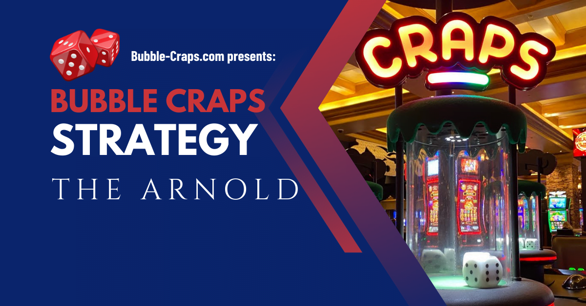The arnold craps strategy